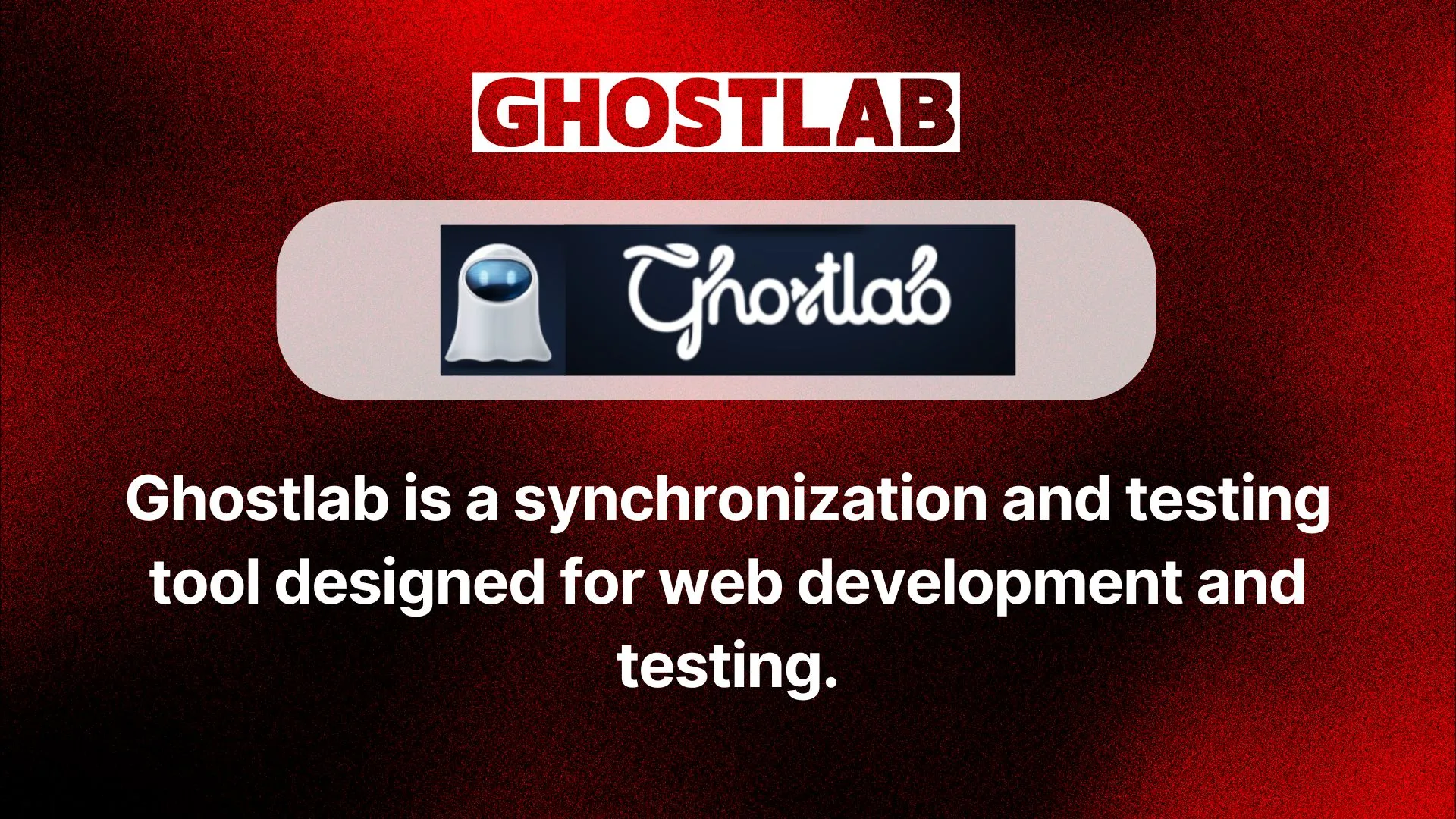 Ghostlab: Sync & testing for web development