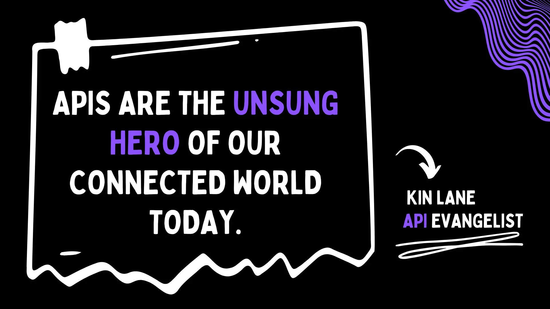 API's are the unsung hero of our connected World