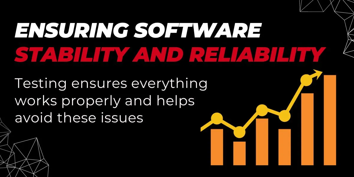 Ensuring Software Stability and Reliability