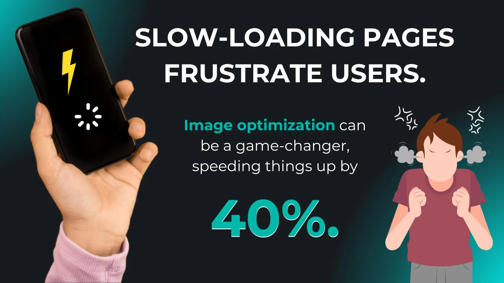 Slow-loading pages frustrate users. Image optimization can be a game-changer, speeding things up by 40%