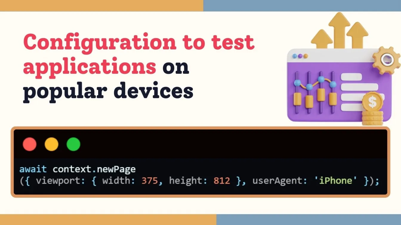Configuration to test applications on popular devices
