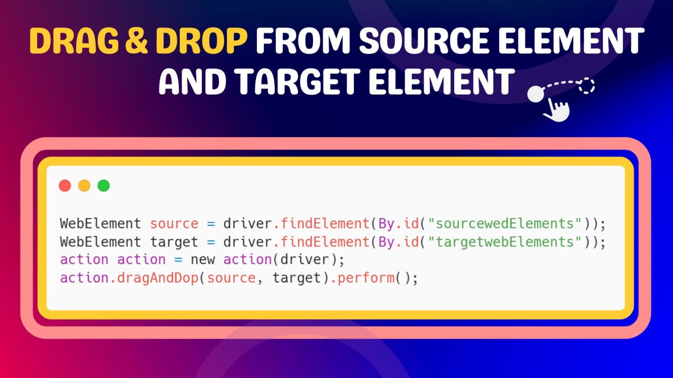 Drag & drop from source element and target element