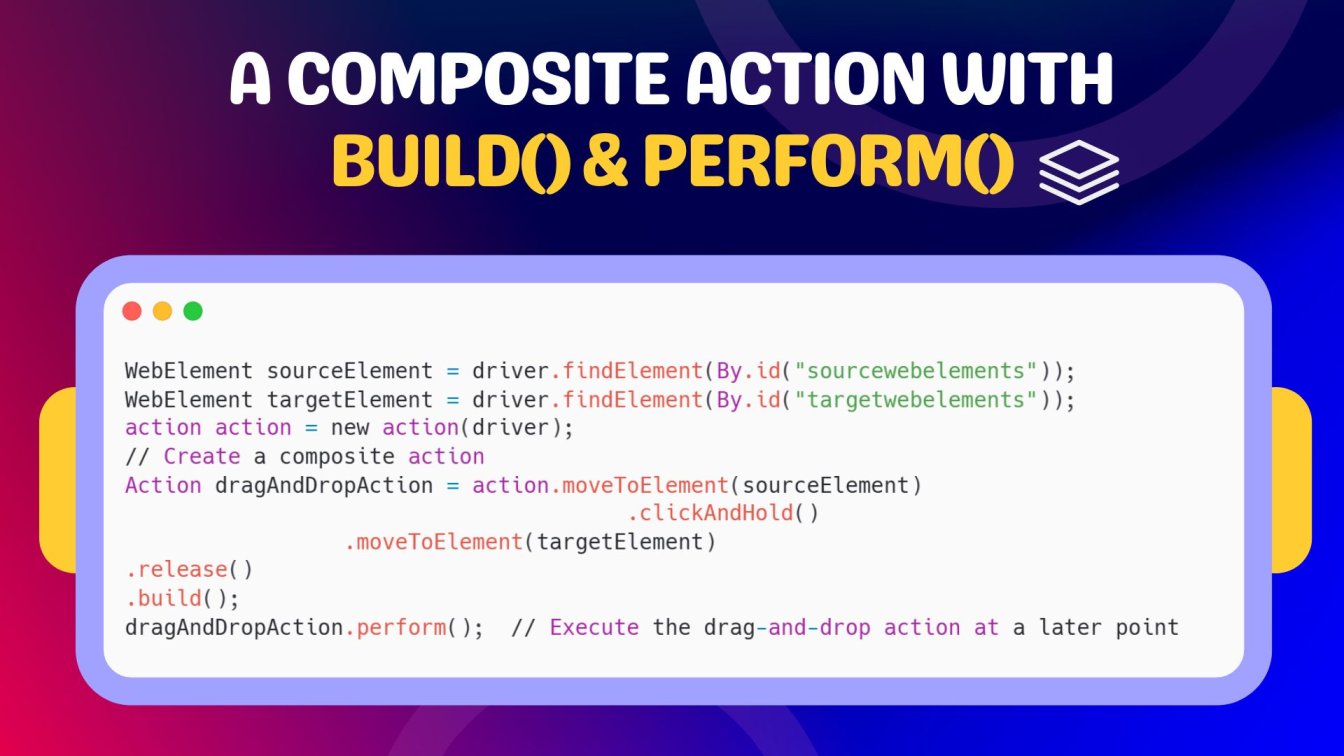 A composite action with build() & perform()