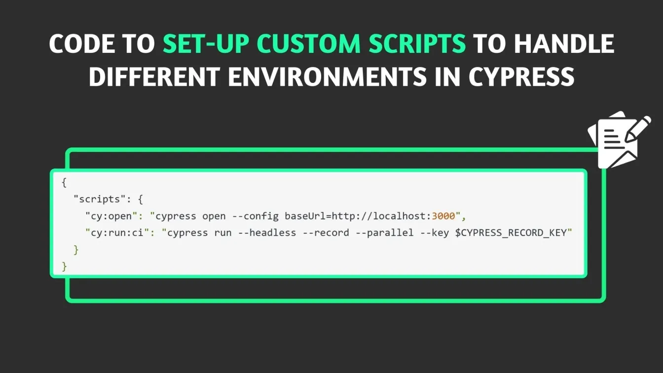 Code To Set-up Custom Scripts to Handle Different Environments in Cypress