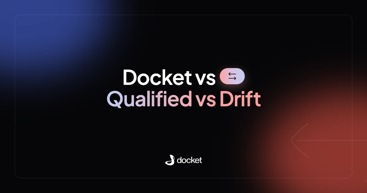 Docket vs Qualified vs Drift – Docket blog banner
