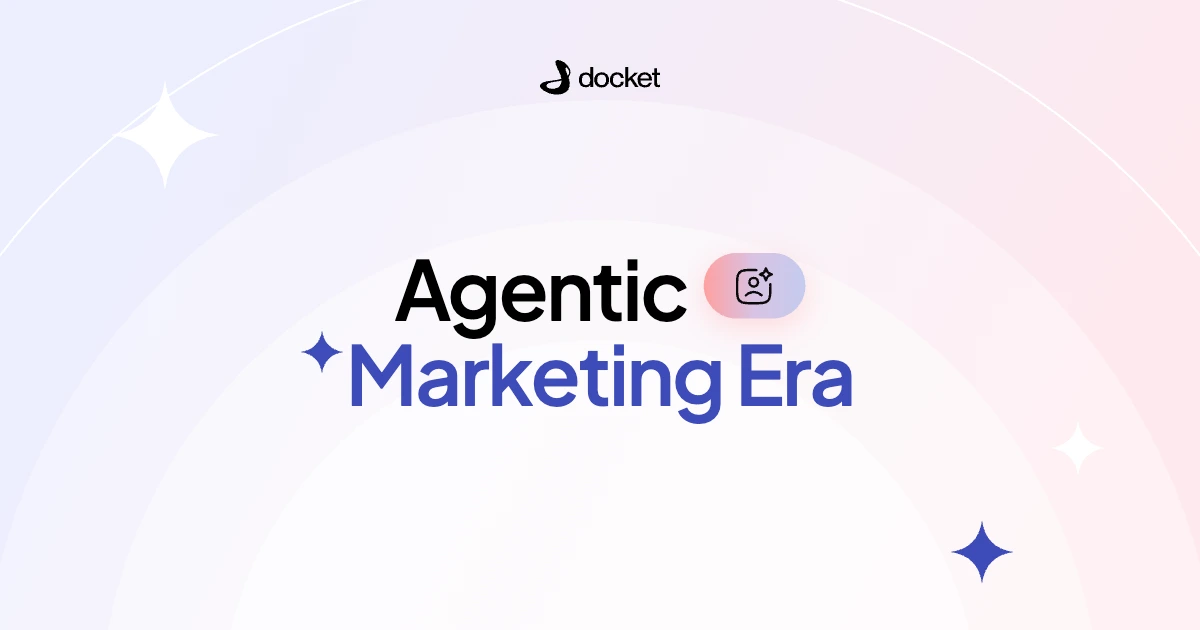 Agentic Marketing Era – Docket blog banner