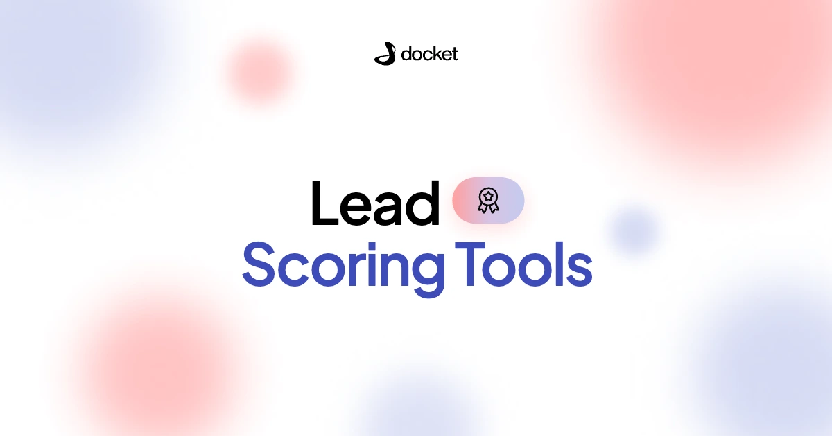 Lead Scoring Tools – Docket blog banner