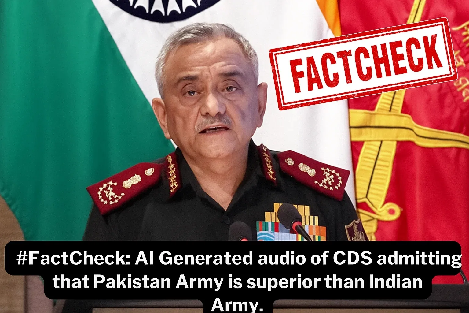 #FactCheck: AI Generated audio of CDS admitting that Pakistan Army is superior than Indian Army.
