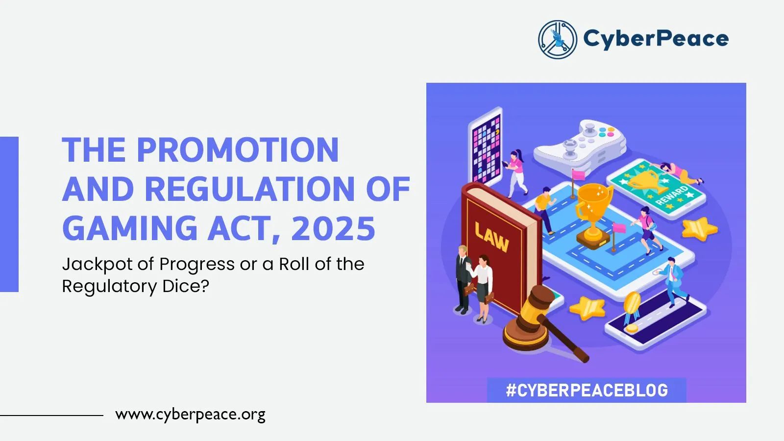 The Promotion and Regulation of Gaming Act, 2025: Jackpot of Progress or a Roll of the Regulatory Dice
