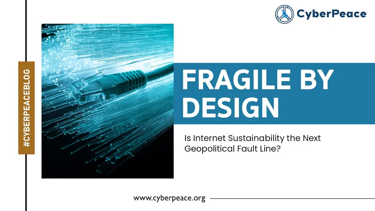 Fragile by Design: Is Internet Sustainability the Next Geopolitical Fault Line?