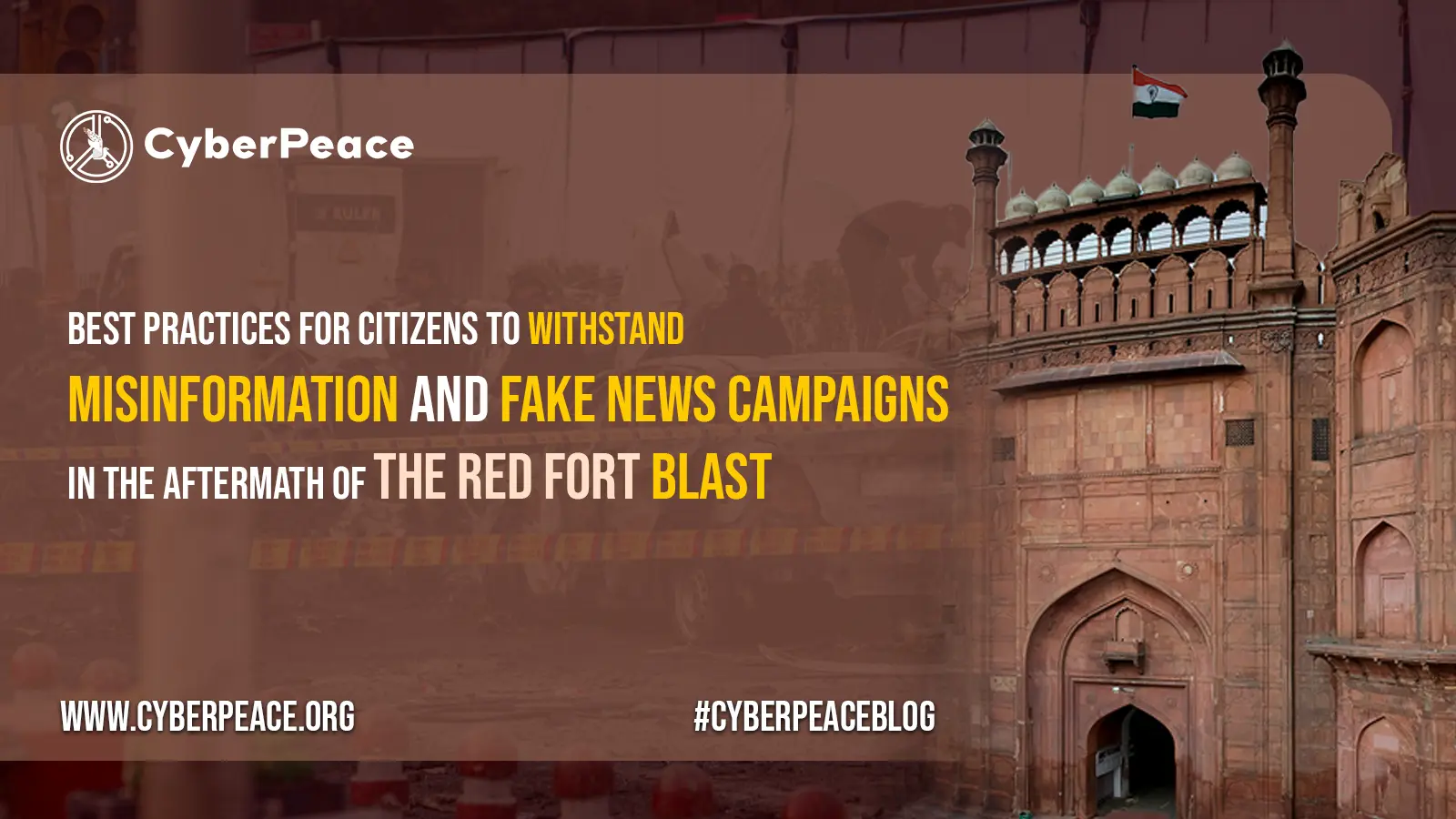 Best Practices for Citizens to Withstand Misinformation and Fake News Campaigns in the Aftermath of the Red Fort Blast