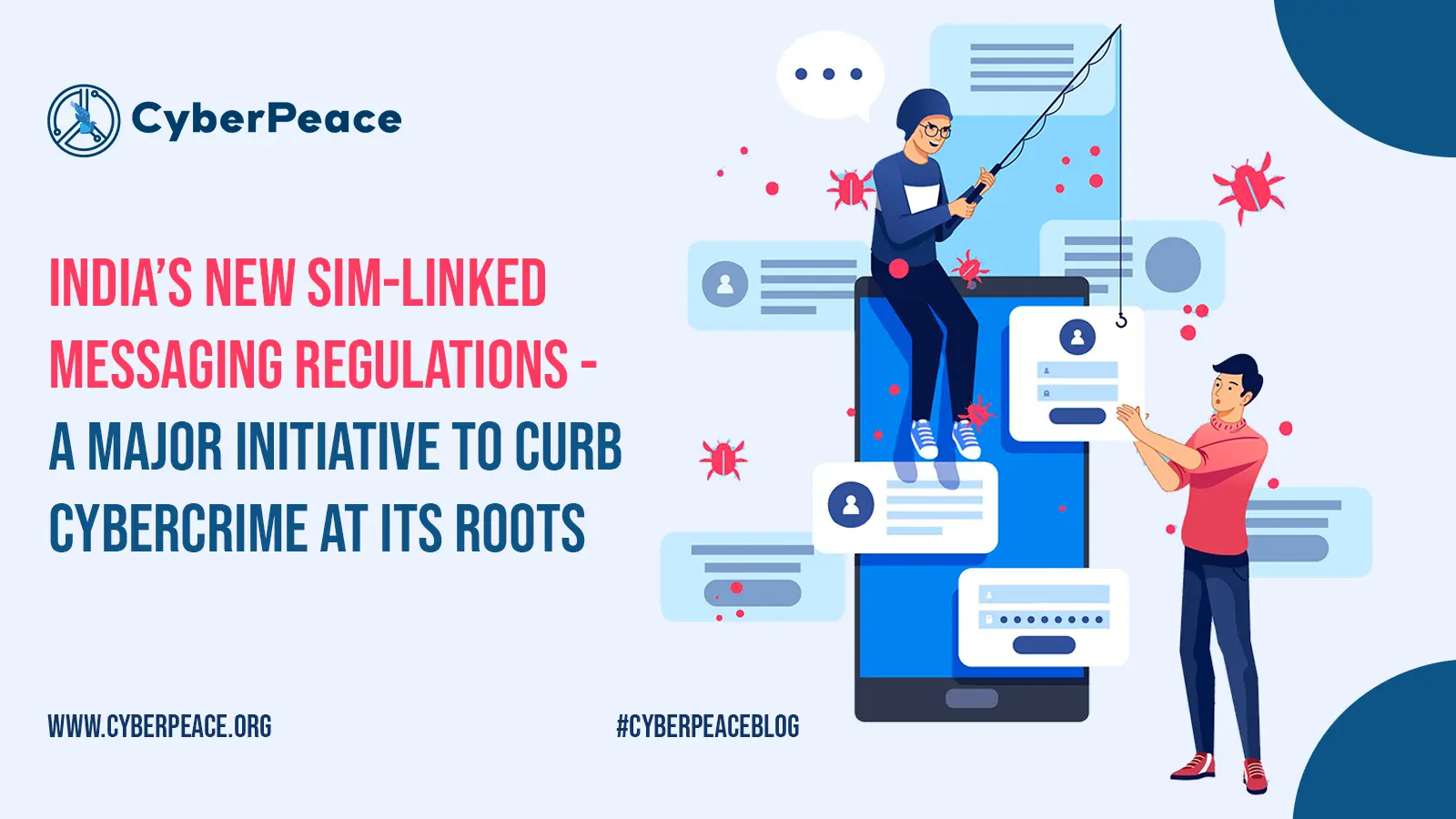 India’s New SIM-Linked Messaging Regulations - A Major Initiative to Curb Cybercrime at Its Roots