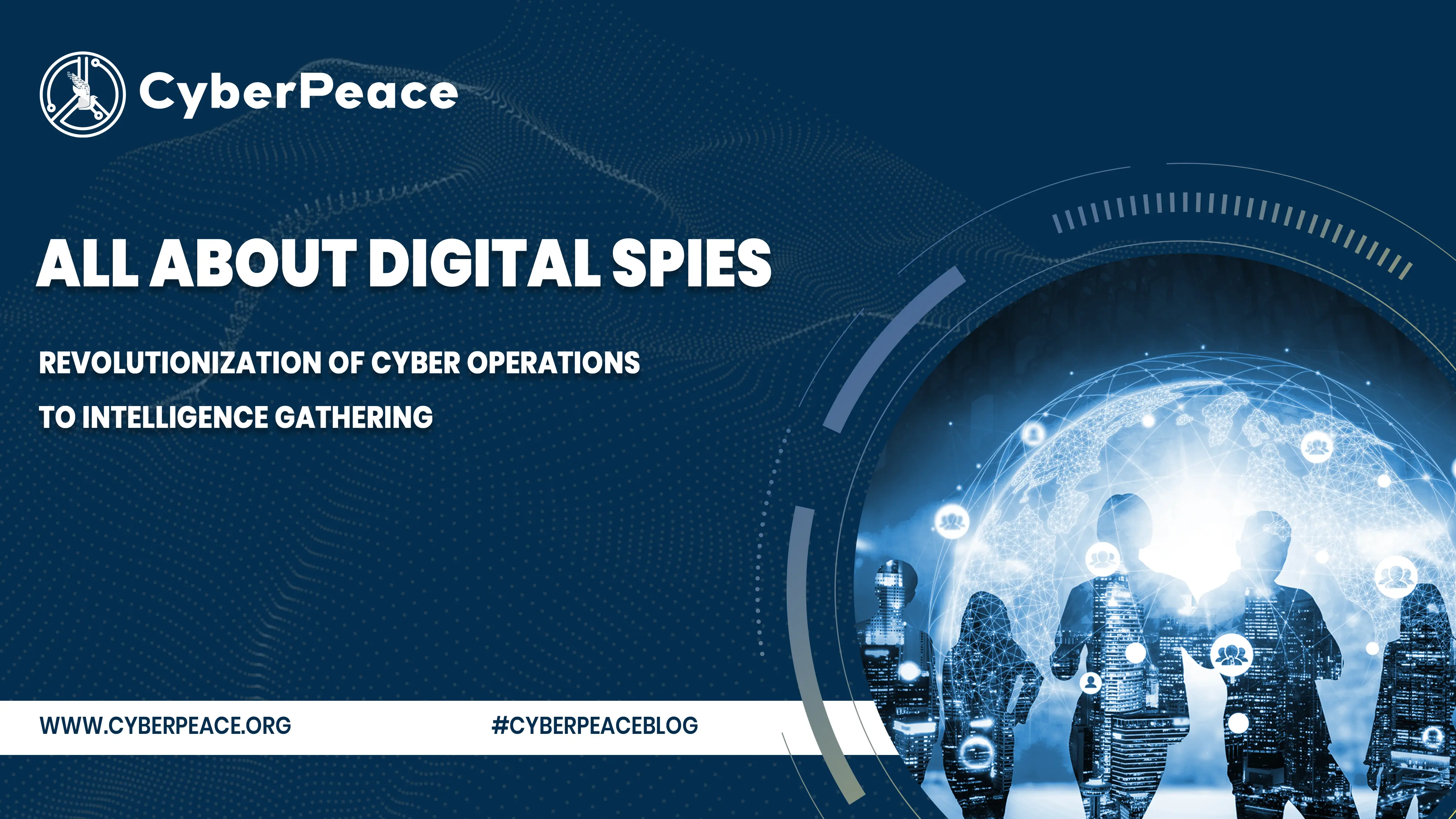 All about Digital Spies: Revolutionization of Cyber Operations to Intelligence Gathering