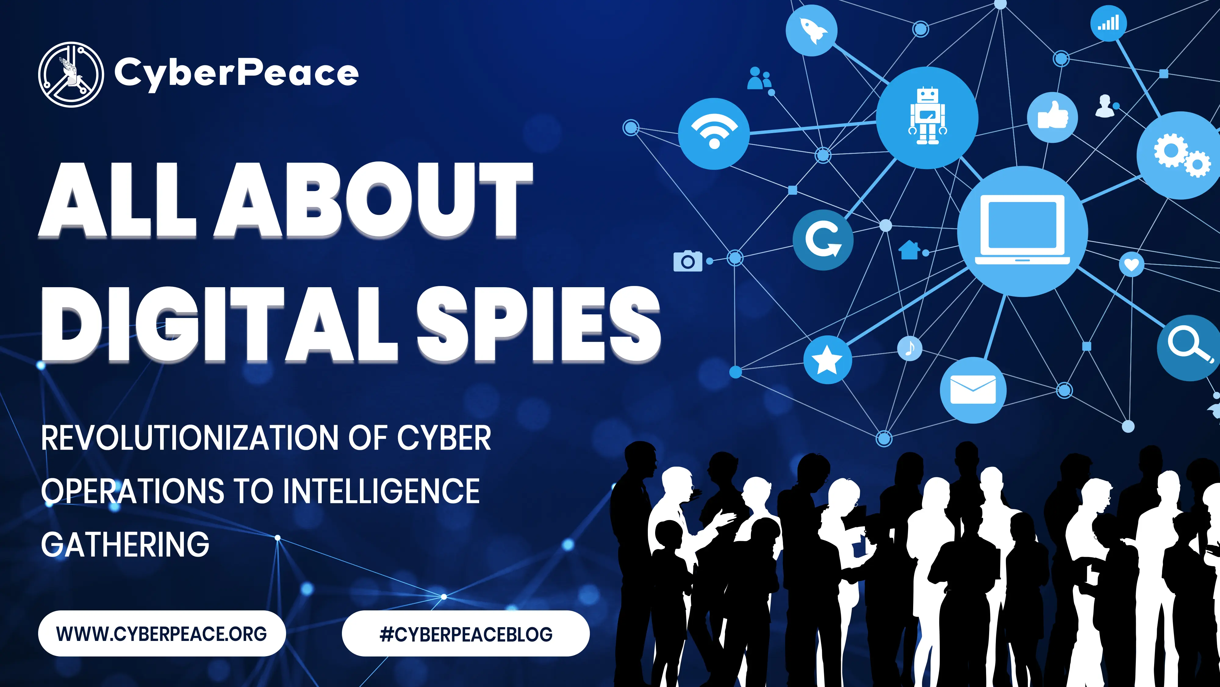 All about Digital Spies: Revolutionization of Cyber Operations to Intelligence Gathering