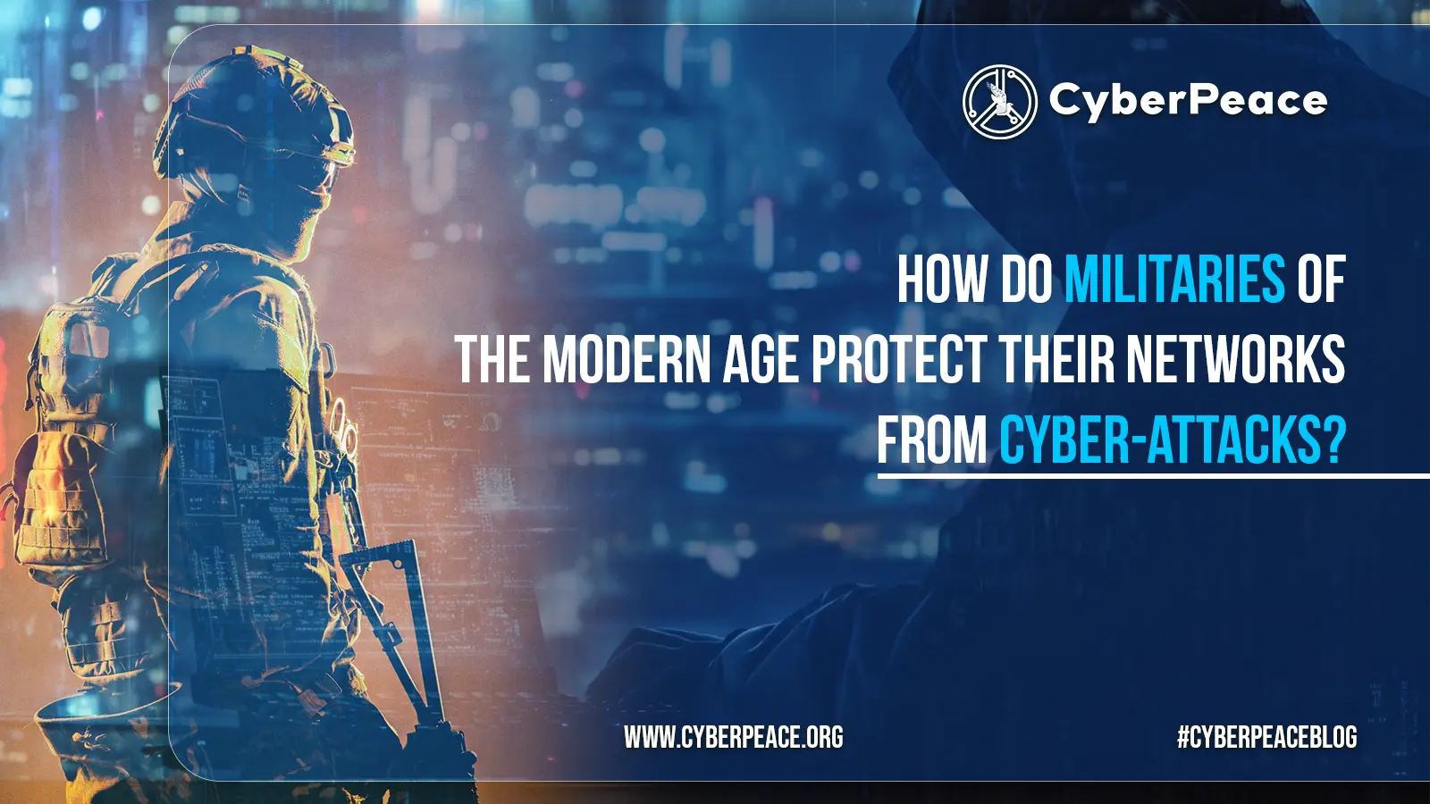 How do militaries of the modern age protect their networks from cyber-attacks?