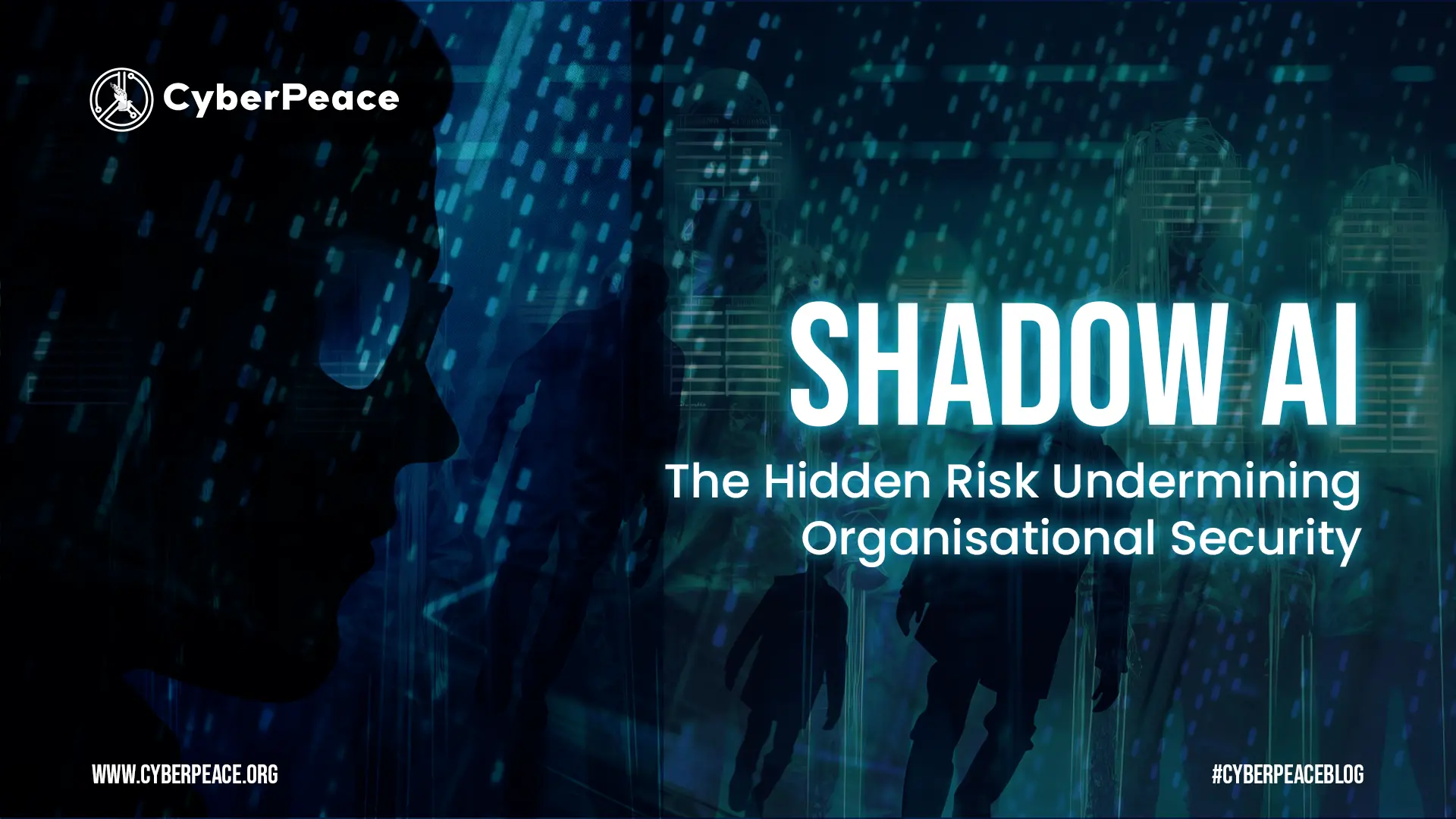 Shadow AI - The Hidden Risk Undermining Organisational Security