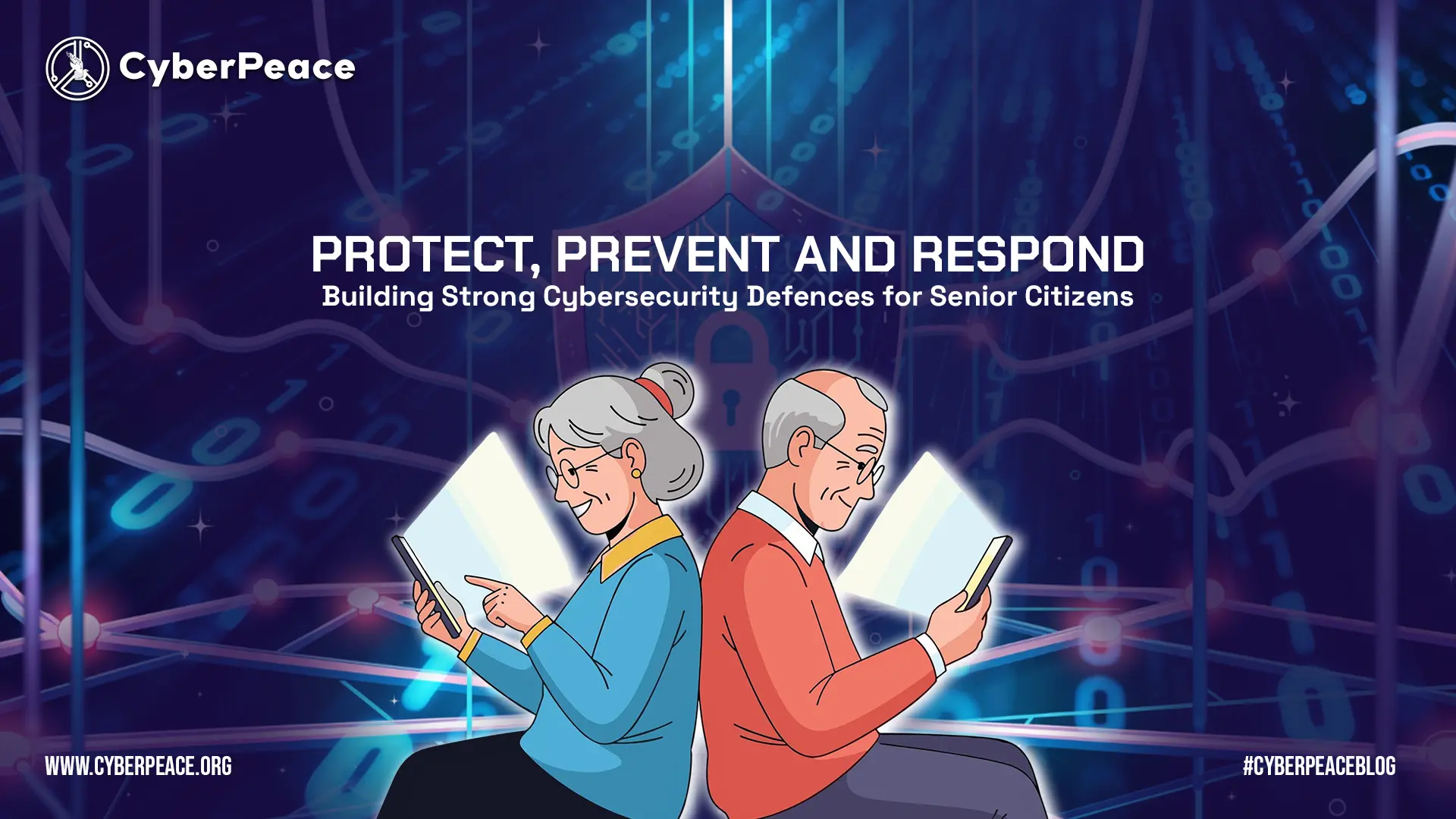 Protect, Prevent and Respond - Building Strong Cybersecurity Defences for Senior Citizens
