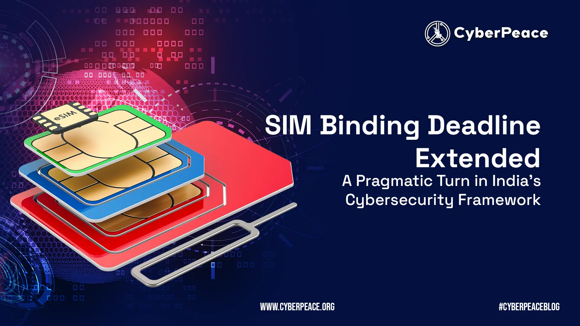 SIM Binding Deadline Extended, A Pragmatic Turn in India’s Cybersecurity Framework