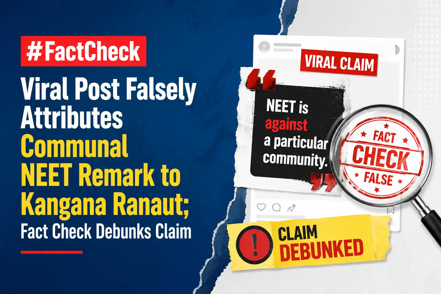 #FactCheck -Viral Post Falsely Attributes Communal NEET Remark to Kangana Ranaut; Fact Check Debunks Claim