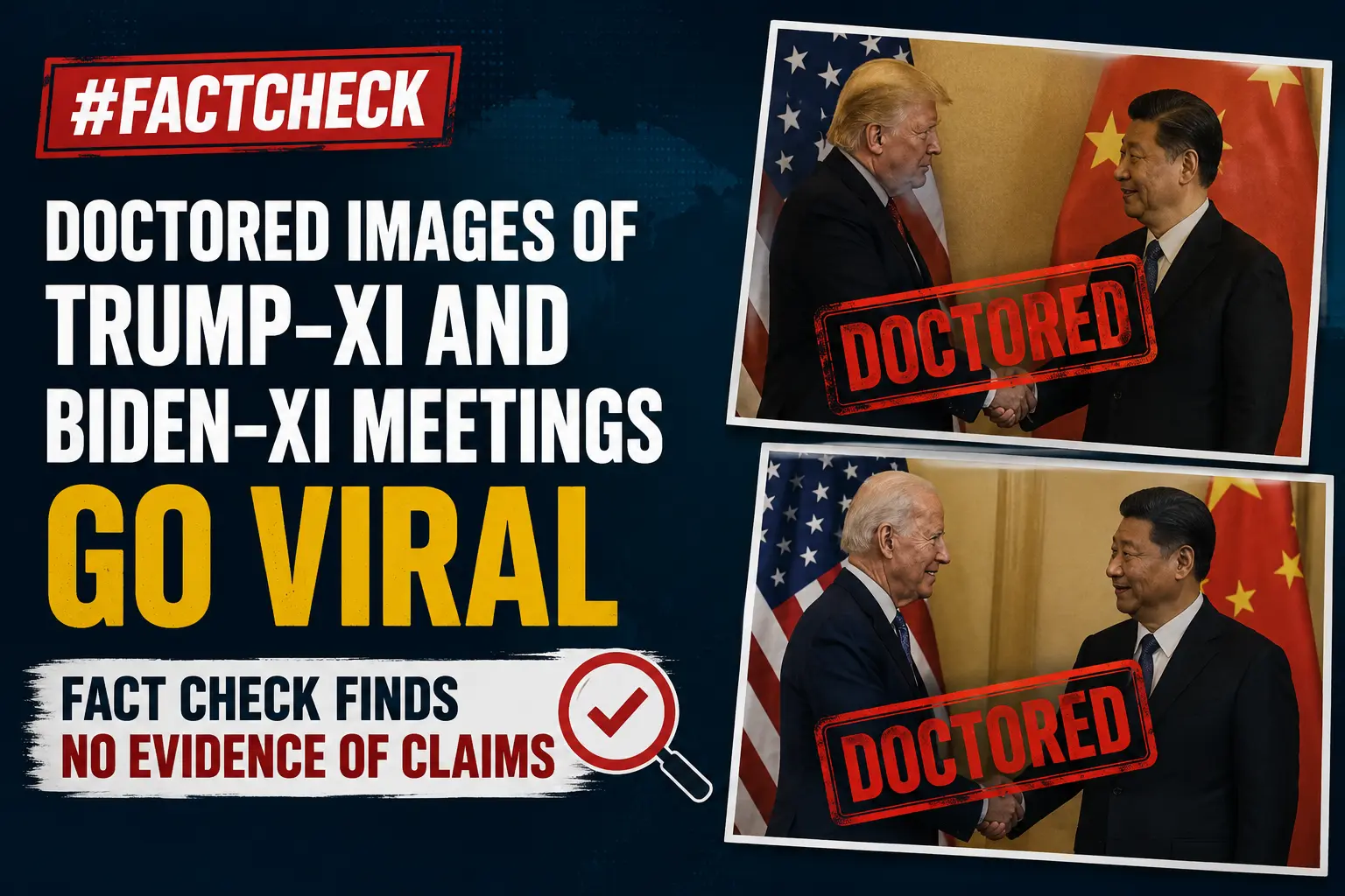 #FactCheck -Doctored Images of Trump–Xi and Biden–Xi Meetings Go Viral; Fact Check Finds No Evidence of Claims