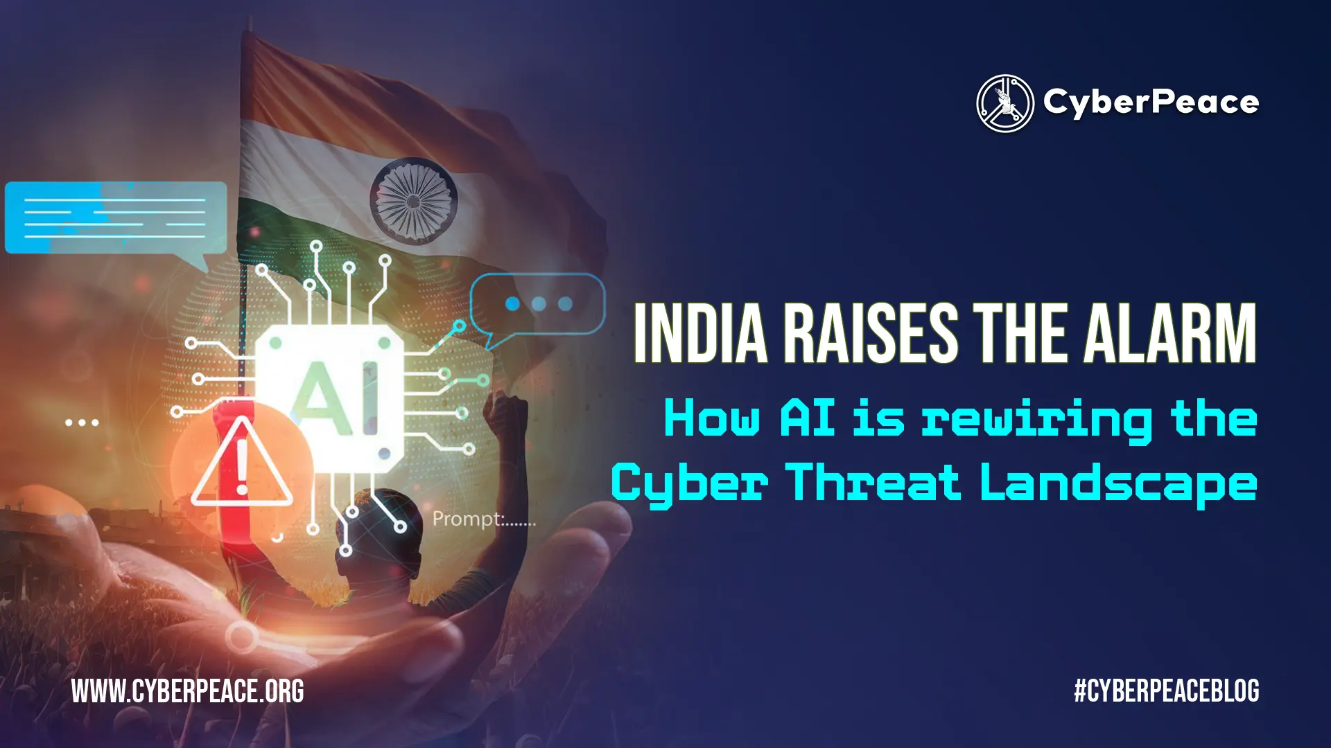 India Raises the Alarm -How AI is rewiring the Cyber Threat Landscape