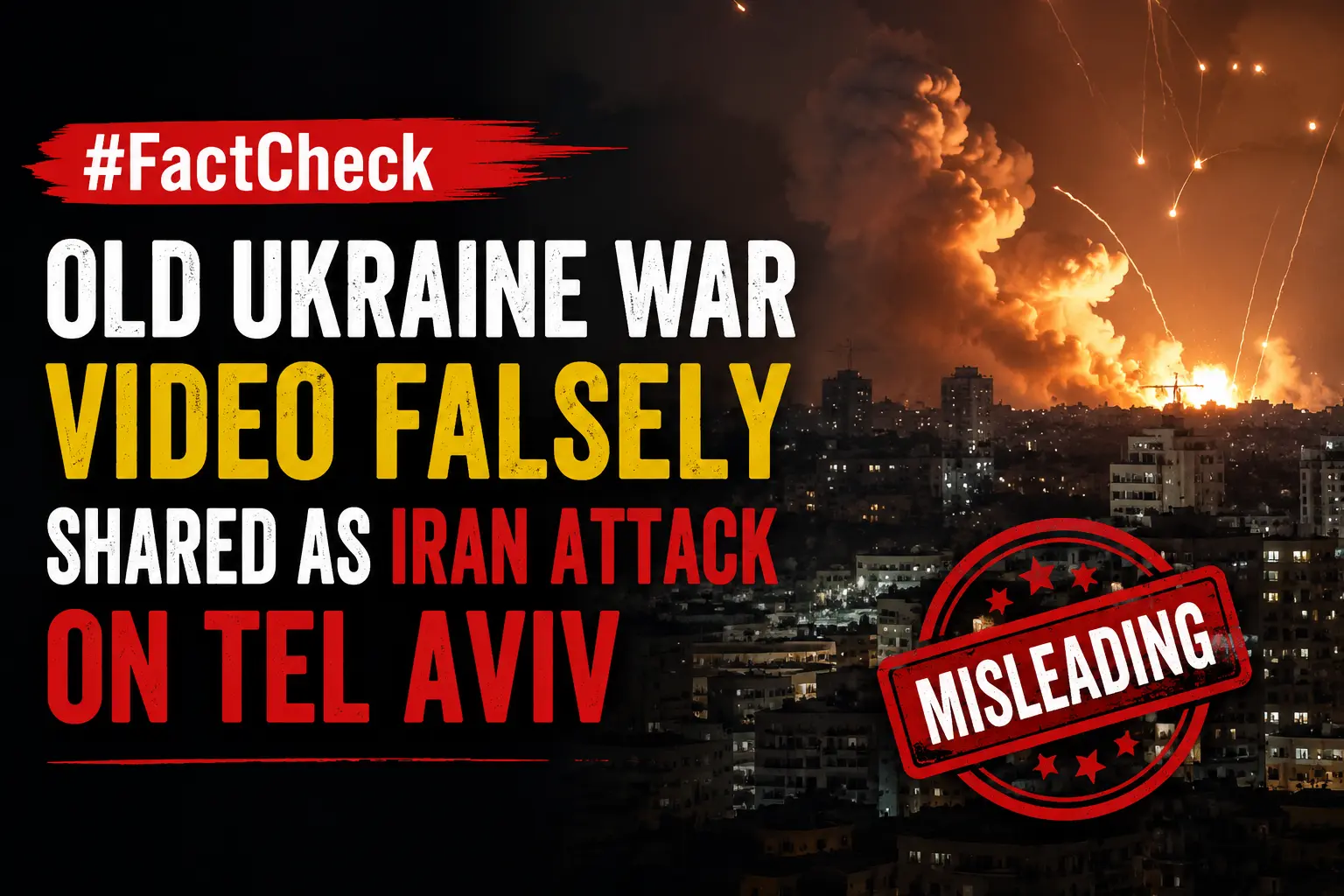 #FactCheck- Old Ukraine War Video Falsely Shared as Iran Attack on Tel Aviv