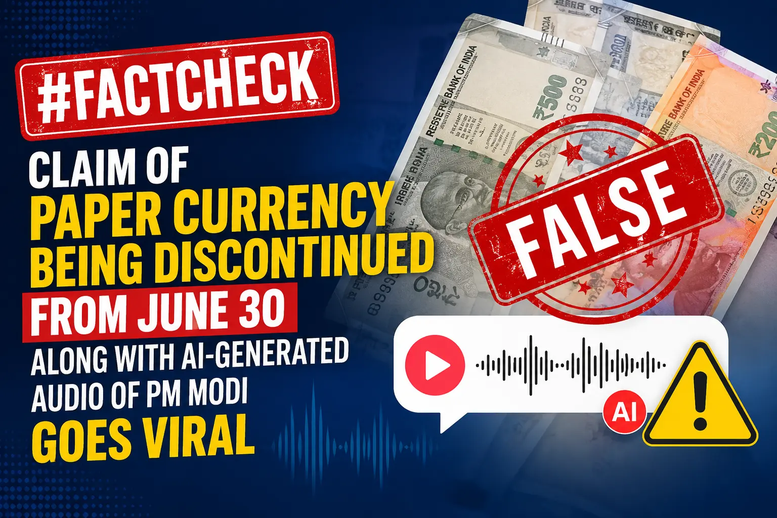 #FactCheck- Claim of Paper Currency Being Discontinued from June 30 Along with AI-Generated Audio of PM Modi Goes Viral
