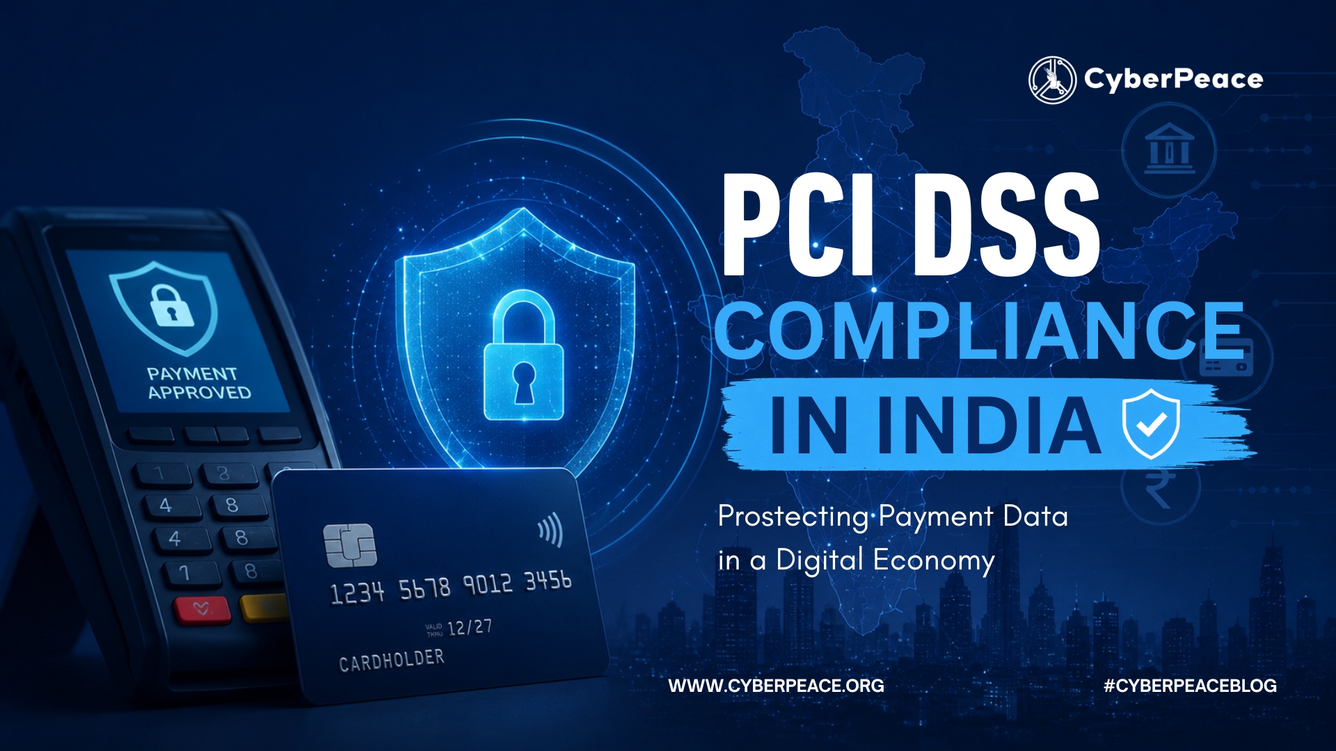 PCI DSS Compliance in India, Protecting Payment Data in a Digital Economy 