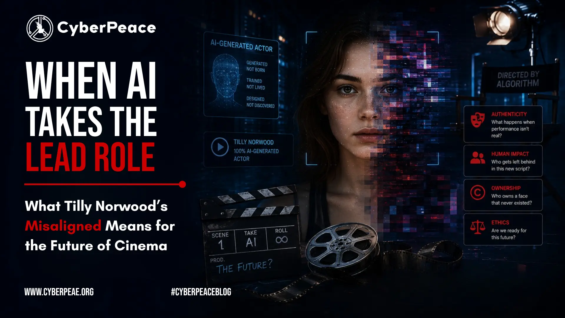 When AI Takes the Lead Role ~ What Tilly Norwood’s Misaligned Means for the Future of Cinema