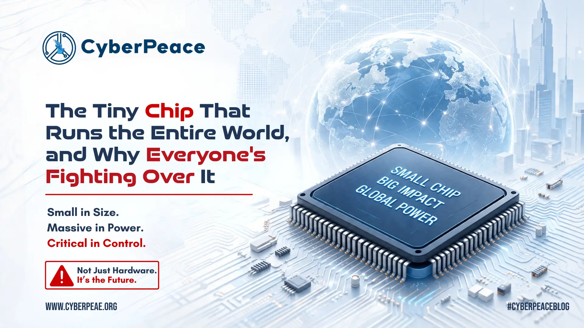 The Tiny Chip That Runs the Entire World, and Why Everyone's Fighting Over It