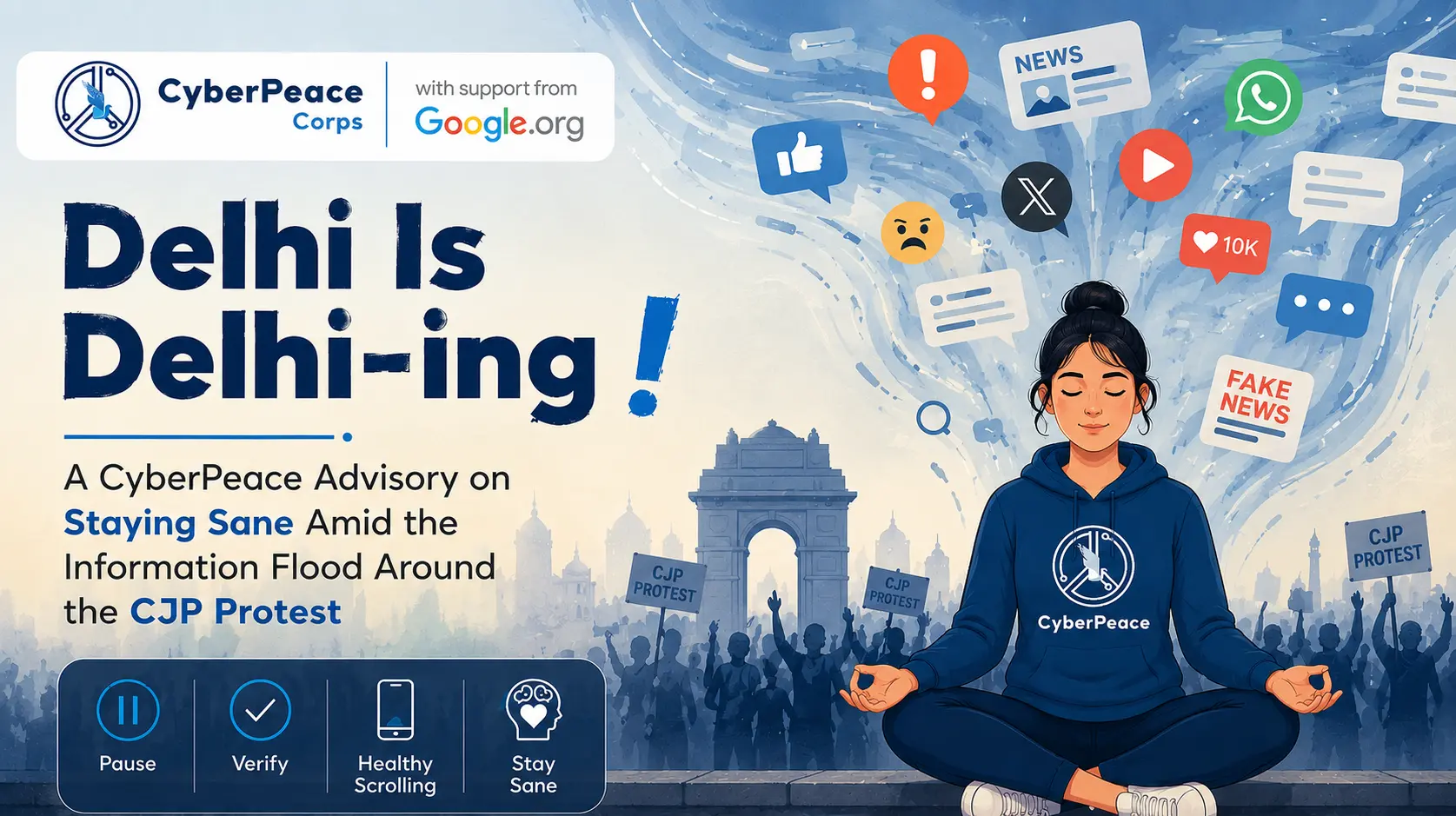 Delhi Is Delhi-ing: A CyberPeace Advisory on Staying Sane Amid the Information Flood Around the CJP Protest