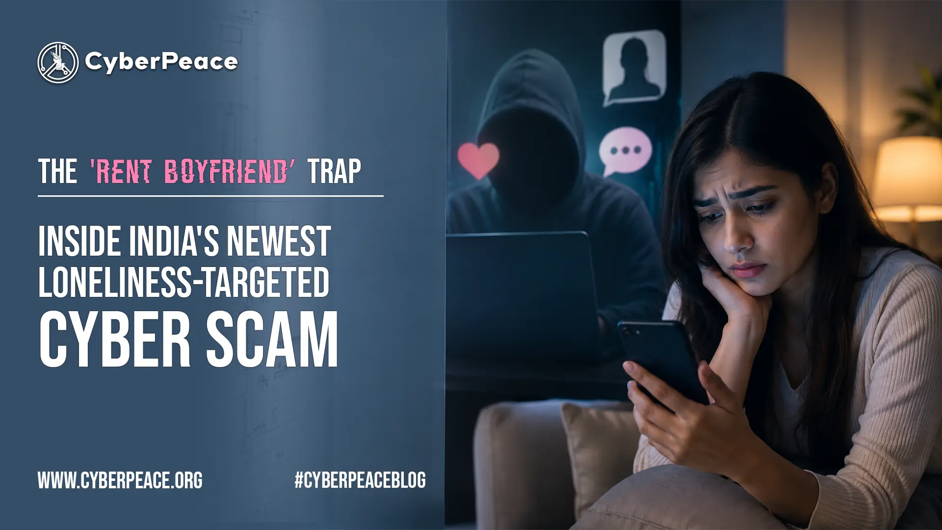 The 'Rent Boyfriend' Trap: Inside India's Newest Loneliness-Targeted Cyber Scam