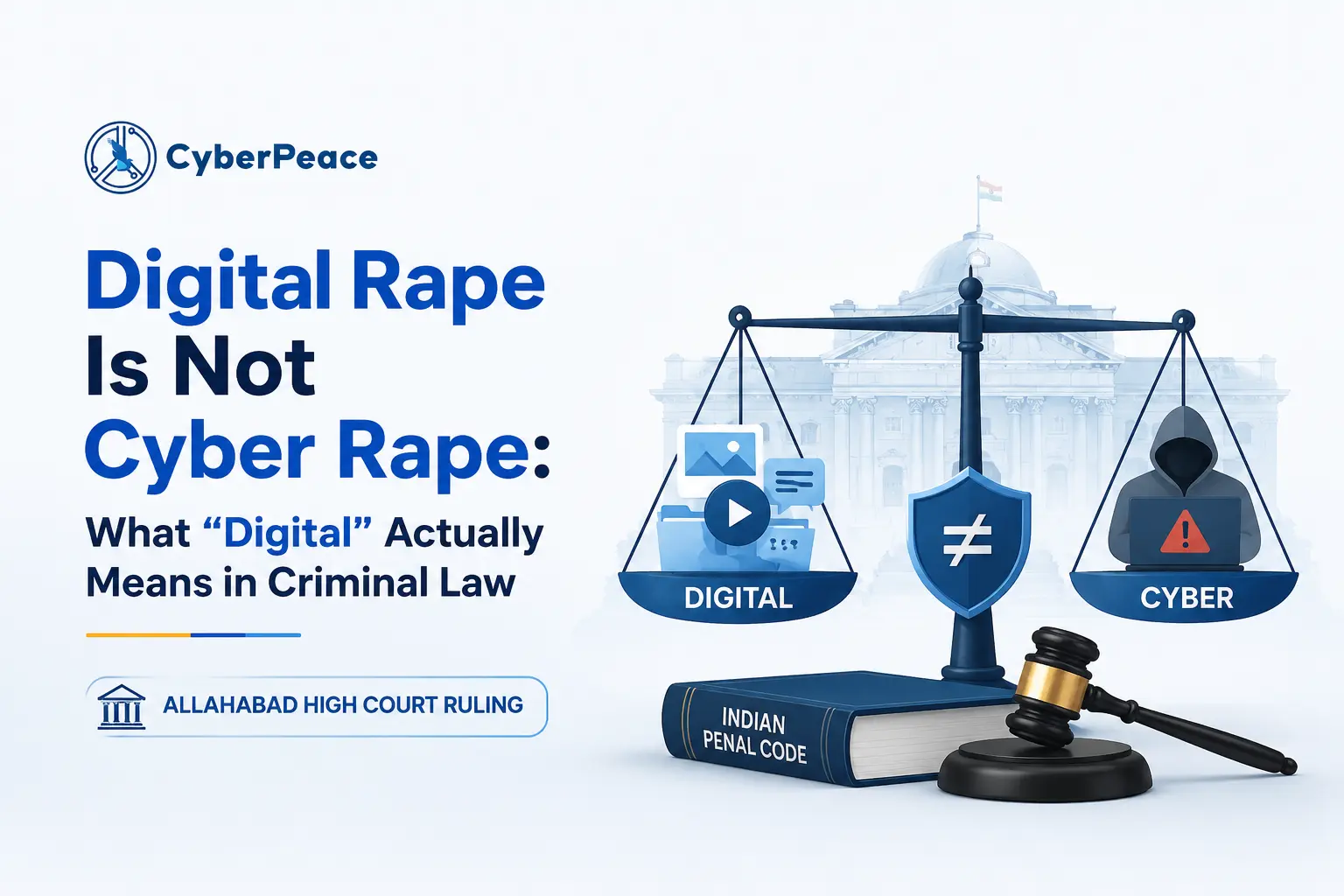 Digital Rape Is Not Cyber Rape: What "Digital" Actually Means in Criminal Law