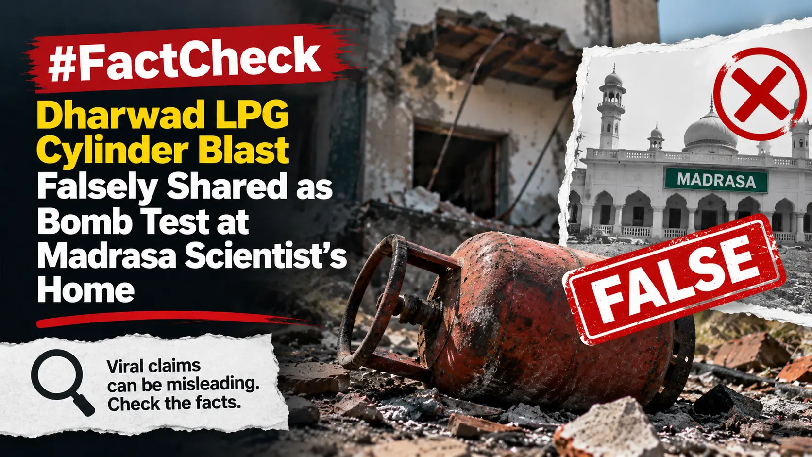 #FactCheck- Dharwad LPG Cylinder Blast Falsely Shared as Bomb Test at Madrasa Scientist’s Home