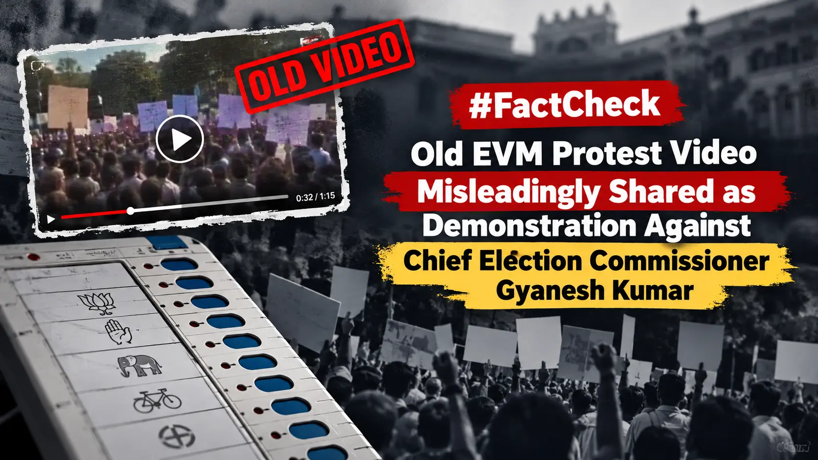 #FactCheck: Old EVM Protest Video Misleadingly Shared as Demonstration Against Chief Election Commissioner Gyanesh Kumar