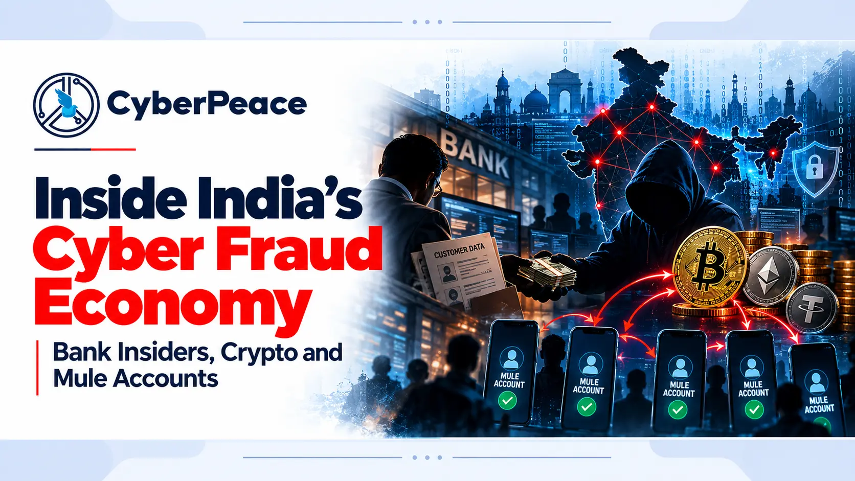 Inside India’s Cyber Fraud Economy: Bank Insiders, Crypto and Mule Accounts