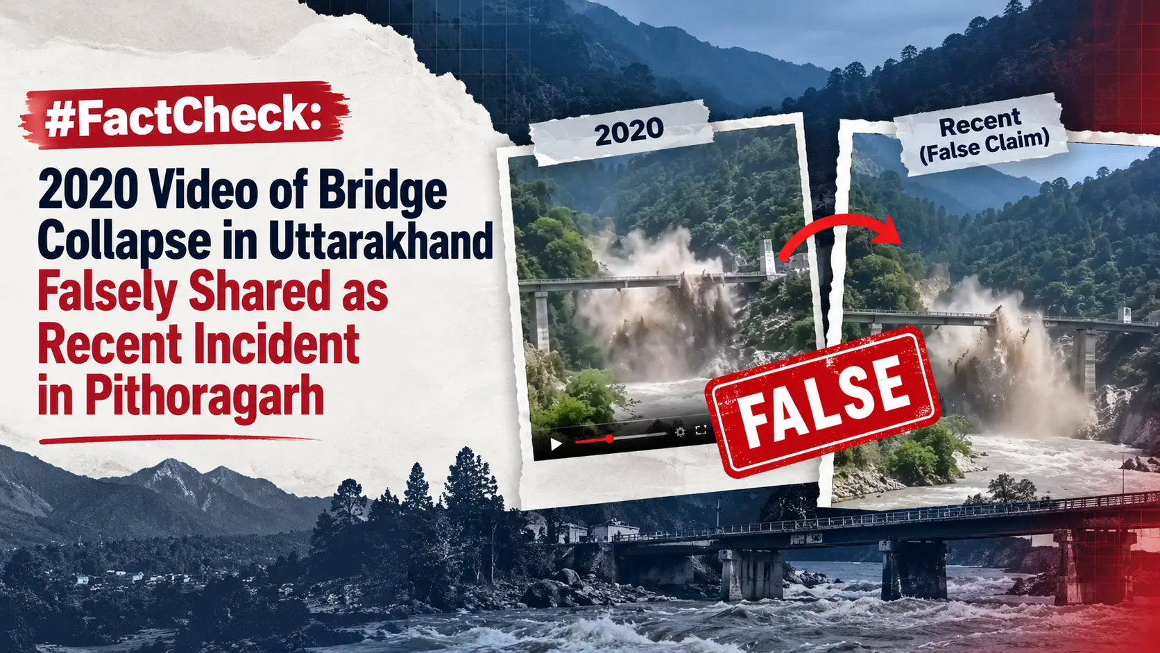 #FactCheck: 2020 Video of Bridge Collapse in Uttarakhand Falsely Shared as Recent Incident in Pithoragarh