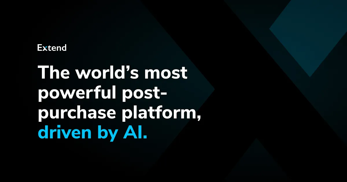 Extend | Powerful Post-Purchase Solutions