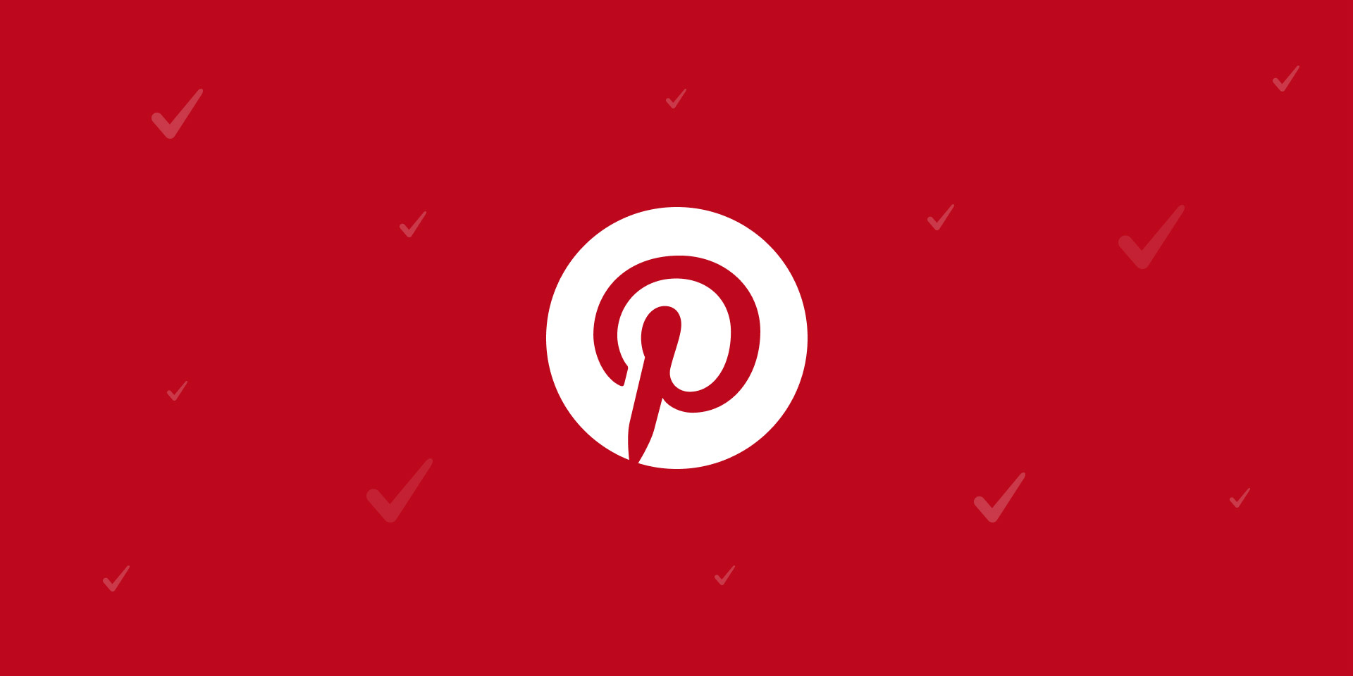 Pinterest launch checklist