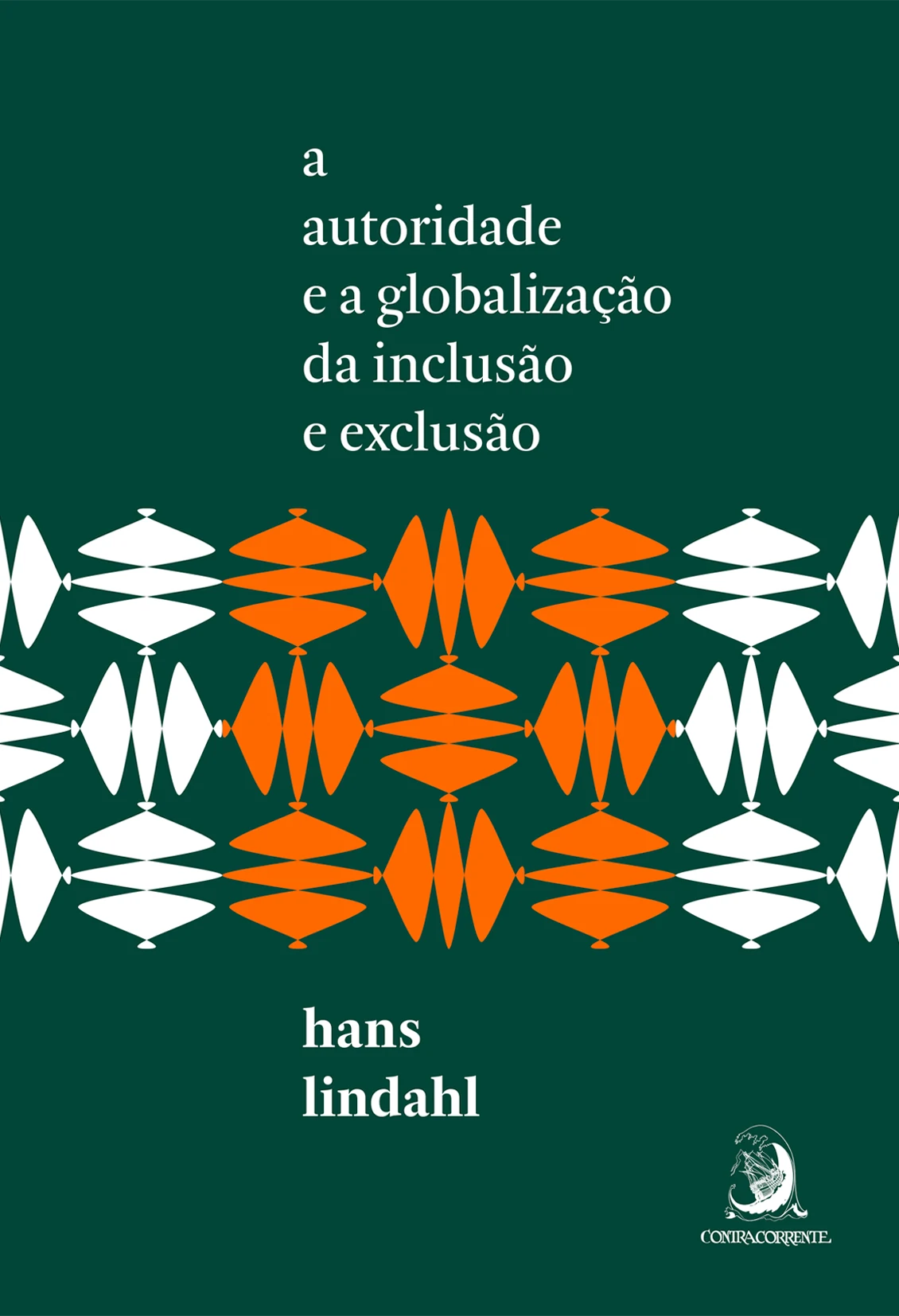 A autoridade e a globalização da inclusão e exclusão
