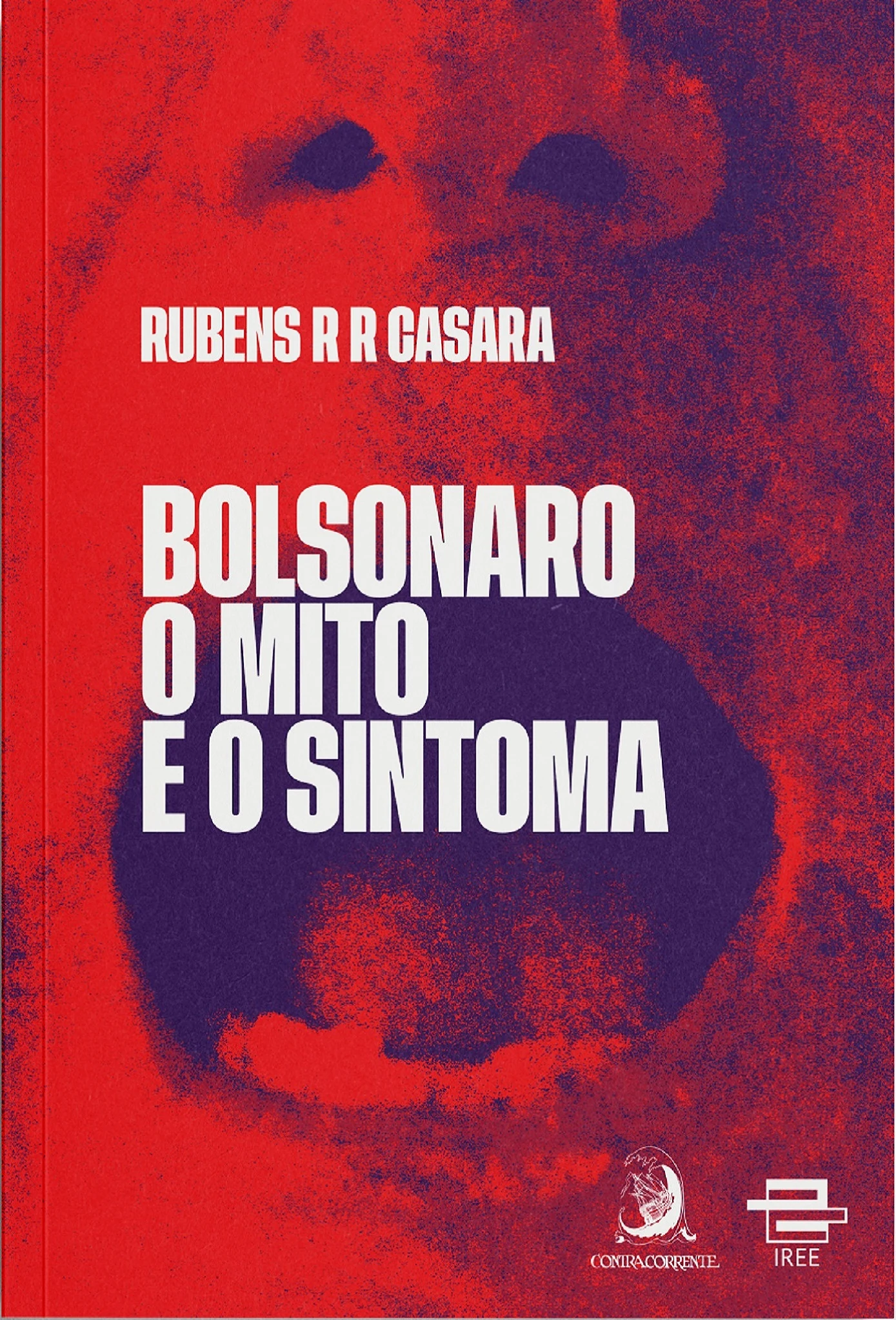 Bolsonaro: o mito e o sintoma - Ponta de Estoque