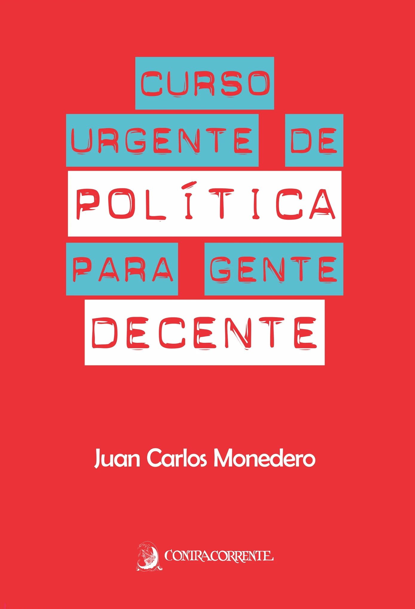 Curso urgente de política para gente decente - Ponta de Estoque
