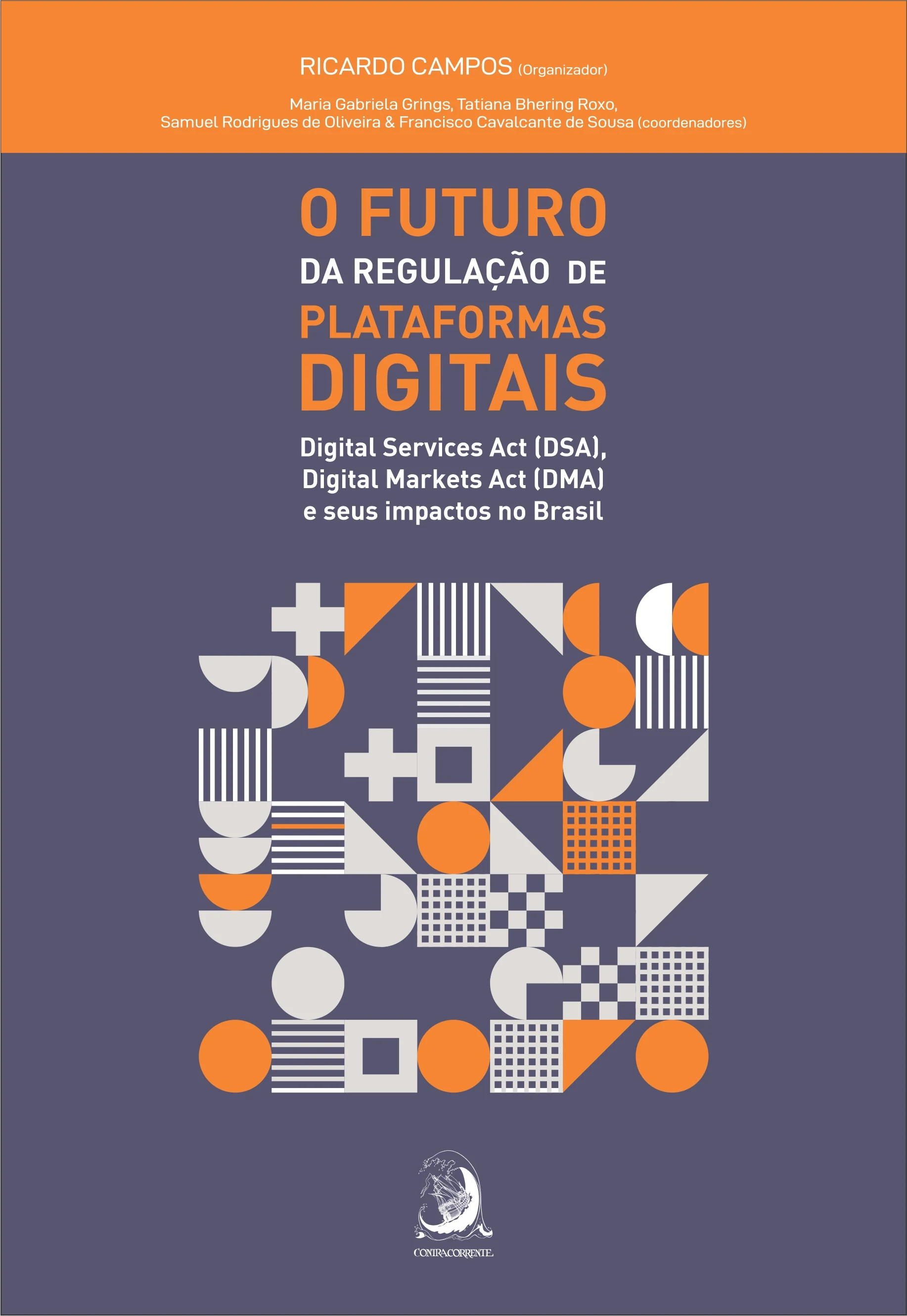 O futuro da regulação de plataformas digitais: Digital Services Act (DSA), Digital Markets Act (DMA) e seus impactos no Brasil - Ponta de Estoque