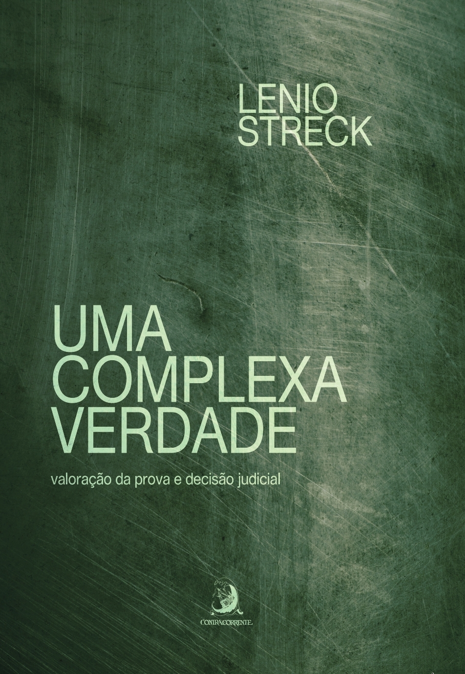 Uma complexa verdade: valoração da prova e decisão judicial
