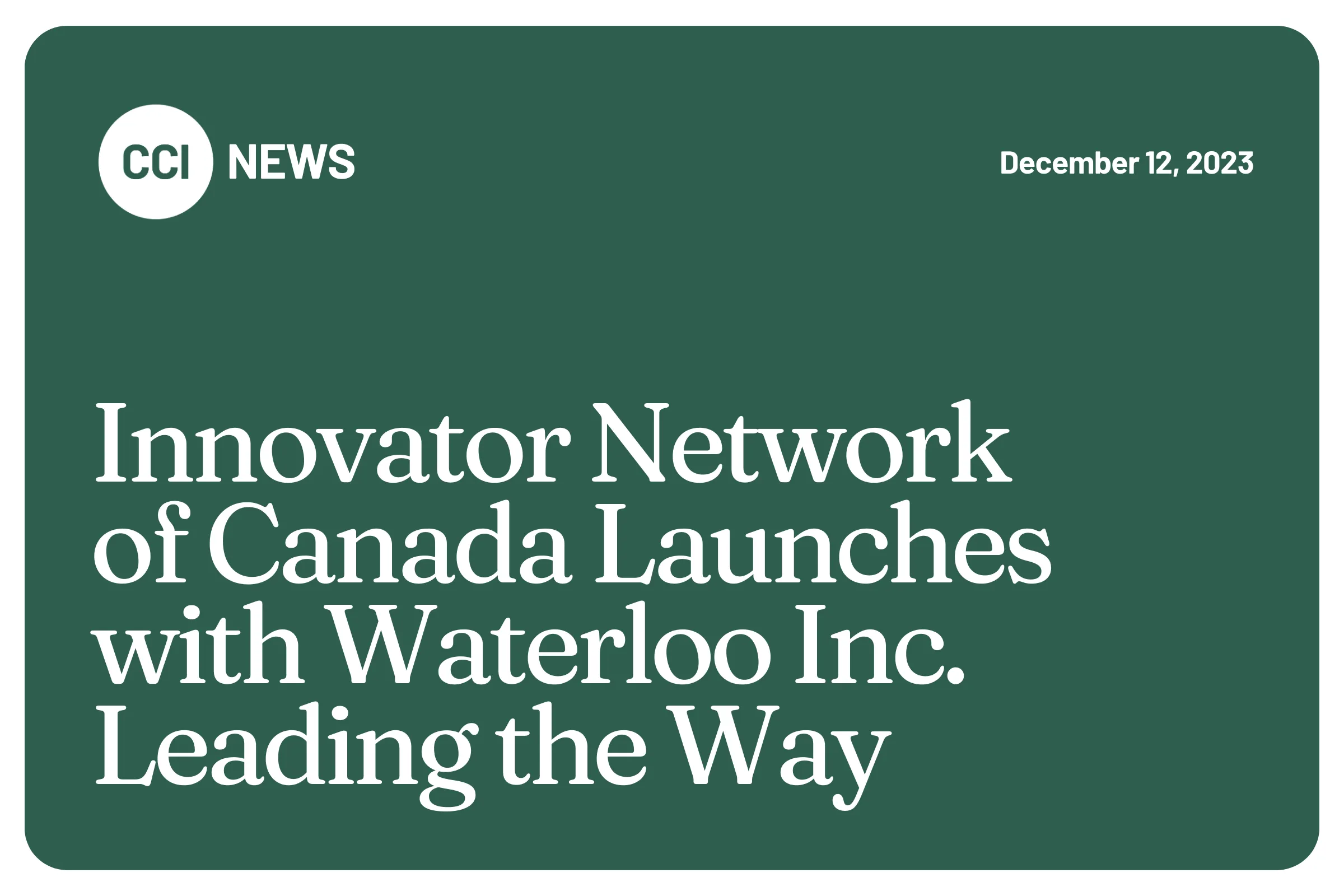 Innovator Network of Canada Launches with Waterloo Inc. Leading the Way