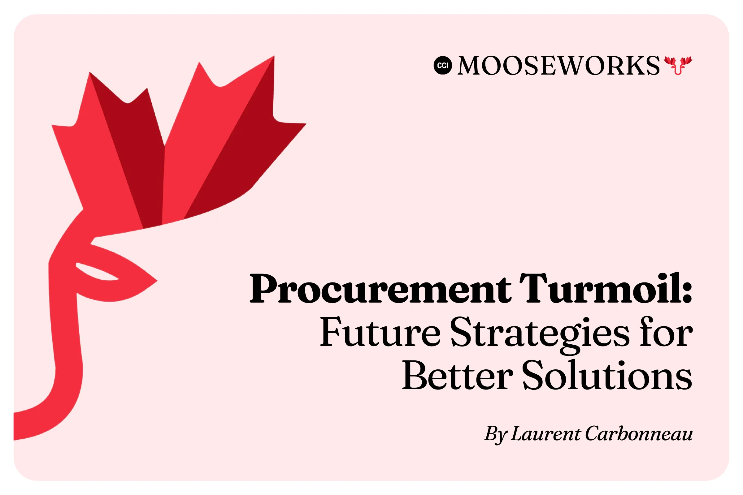 Procurement Turmoil: Future strategies for better solutions
