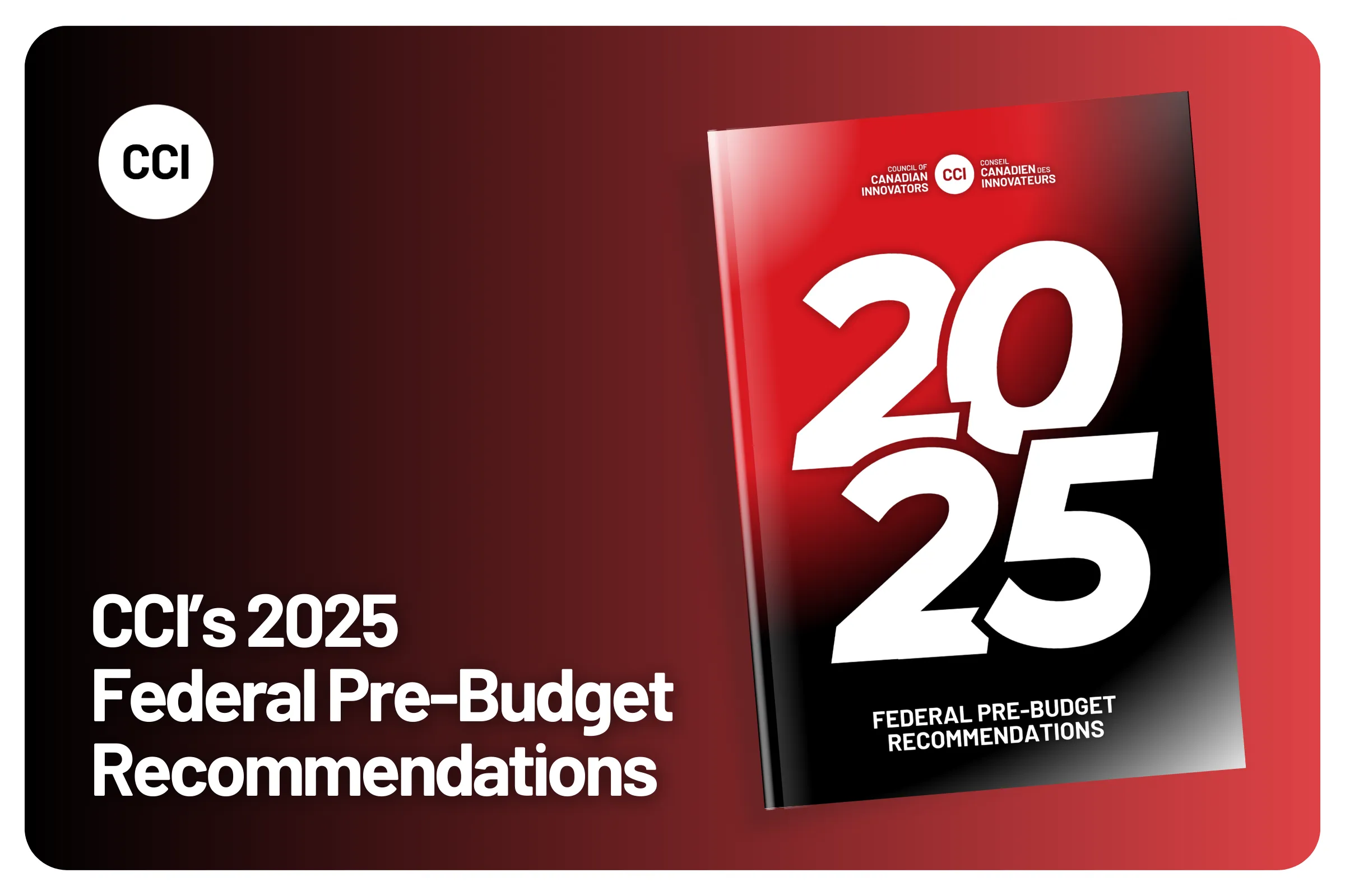 CCI’s 2025 Federal Pre-Budget Recommendations 