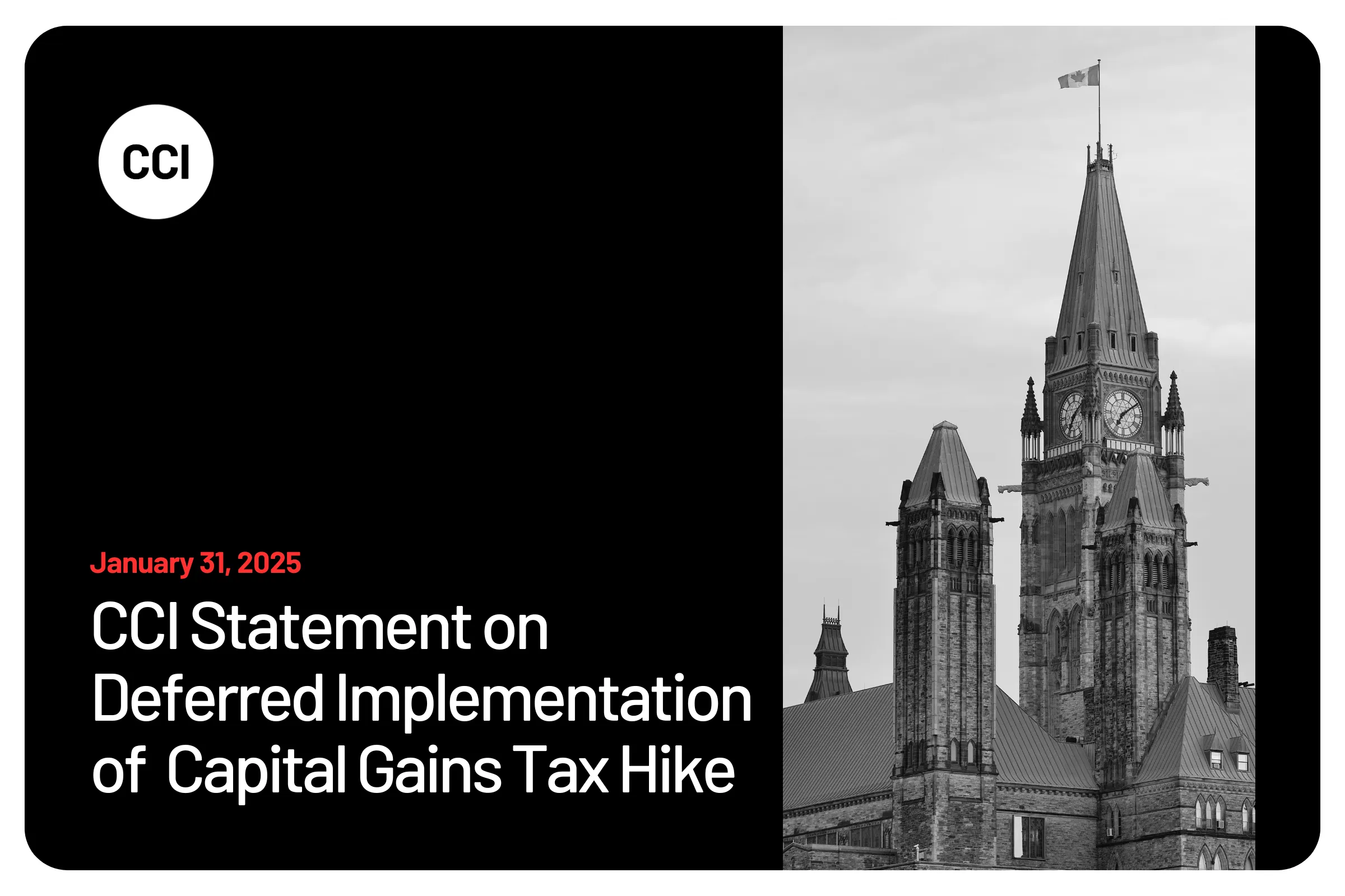 CCI Statement on Deferred Implementation  of  Capital Gains Tax Hike