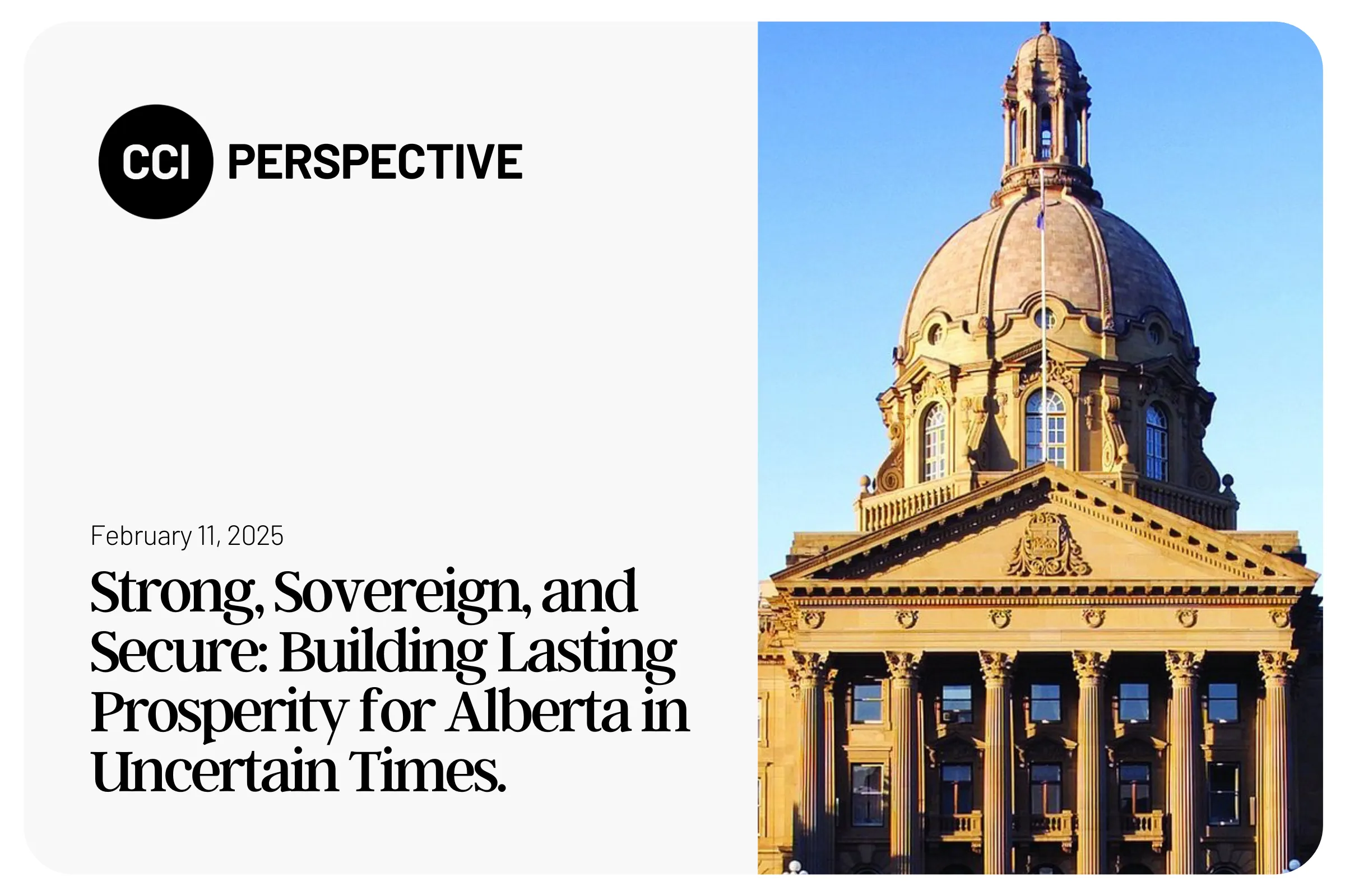 Strong, Sovereign, and Secure: Building Lasting Prosperity for Alberta in Uncertain Times.