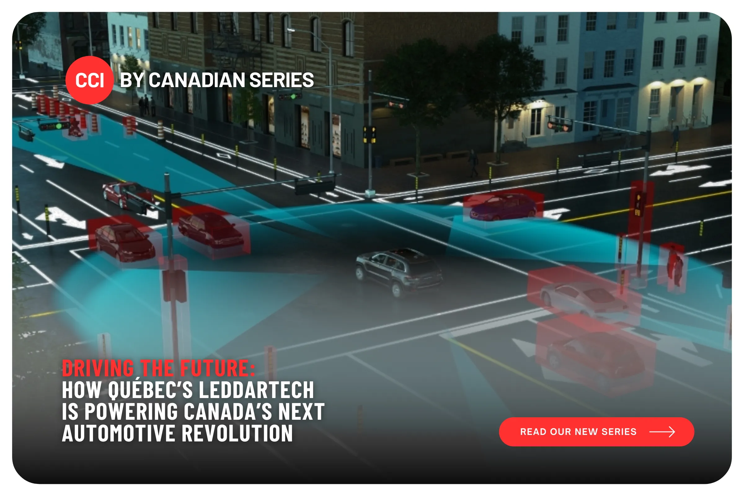 Driving the Future: How Québec’s LeddarTech is Powering Canada’s Next Automotive Revolution
